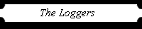 The Loggers