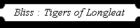 Bliss : Tigers of Longleat